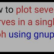 RV07 How To Plot Several Lines Curves Together In A Single Graph Using Gnuplot