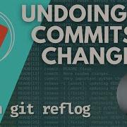 How To Undo Git Commits Changes With Reflog