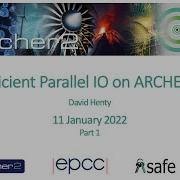 Efficient Parallel IO On ARCHER2 Part 1