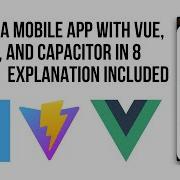 How To Create A Mobile App Using Vite Vue And Ionic Capacitor In 8 Minutes Including Explanation