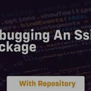 Debugging An Ssis Package