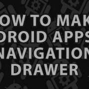 How To Make Android Apps 25 Android NavigationDrawer Example