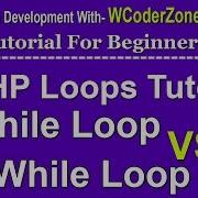 PHP While Loop Vs PHP Do While Loop PHP Loops Tutorial