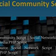 Social Community Script Social Networking Script Social Media PHP Script