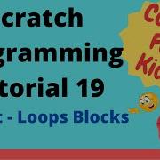 Coding For Kids Scratch Tutorial 19 Project Loops Blocks