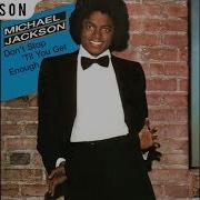 Michael Jackson 01 Don T Stop Til You Get Enough With Unreleased Vocals Audio HQ HD