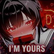 Baby I M Yours Nightcore Isabel LaRosa Lyrics Sped Up
