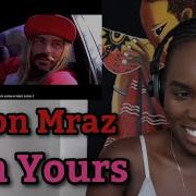 African Girl First Time Hearing Jason Mraz I M Yours REACTION