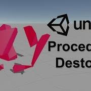 Procedural Destroy In Unity Lazy Tutorial
