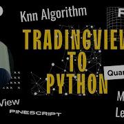 From TradingView Pinescript To Python Understanding Machine Learning Strategies Using Generative AI