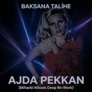 Ajda Pekkan Baksana Talihe Miharbi Niksek Deep Re Work