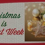 Christmas Is Next Week