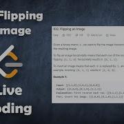 Flipping An Image Live Coding With Explanation Leetcode 832