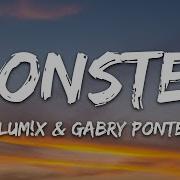 LUM X Gabry Ponte Monster Lyrics