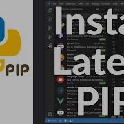 How To Install The Latest PIP In Python