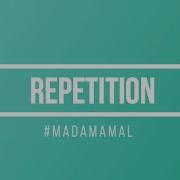 Repetition