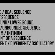 Sequence Real Sequence Convergent Divergent Oscillatory