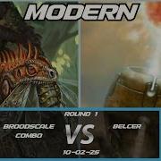 Broodscale Combo VS Belcher MTG Modern Round 1