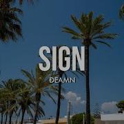 DEAMN Sign Lyrics