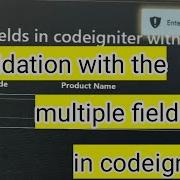 Validation In Multiple Fields Using Codeigniter