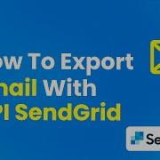How To Export Email With API SendGrid Easily