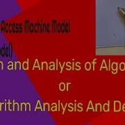 RAM Model Random Access Machine Model Algorithm Analysis And Design