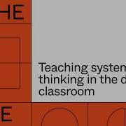 In The File Teaching Systems Thinking In The Design Classroom