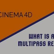 What Is A Multipass Render Changing Colors Cinema 4D Chapter 6 Contd