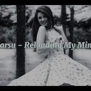 Karsu Reloading My Mind Lyrics