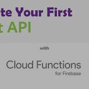 How To Build Rest Api Using Firebase Cloud Functions NodeJs Express Api Part 1