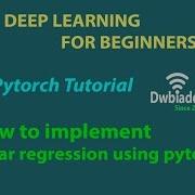 How To Implement Linear Regression Using Pytorch Pytorch Tutorial
