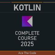 0 Kotlin Full Course 2025 Roadmap