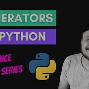 Generators In Python Advanced Python Programming