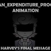 Harvey S Final Message Human Expenditure Program Animation