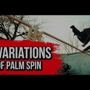 20 VARIATIONS OF PALM SPIN PARKOUR FREERUNNING TRICKS