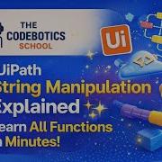 UiPath String Manipulation Explained Learn All Functions In Minutes
