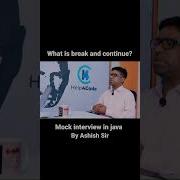 What Is Break And Continue In Java By Ashish Sir Javainterview Break Continue