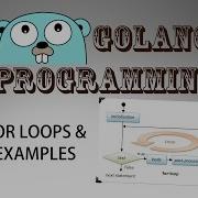 Go Programming Golang 10 For Loops
