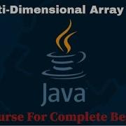 Learn Java Tutorial For Beginners Part 16 Multi Dimensional Array