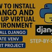 How To Install Django And Set Up Virtual Environment Step By Step Python Web Development 2025