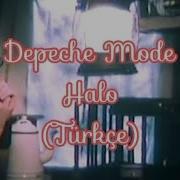 Depeche Mode Halo Türkçe Çeviri