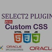 SELECT2 PLUGIN Trouble Shooting ORACLE APEX