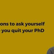 Should You Quit Your PhD