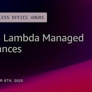 AWS Lambda Managed Instances Serverless Office Hours
