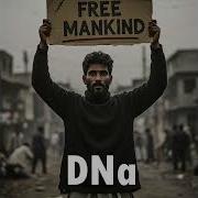 Resist Free Mankind By DNa Official Audio