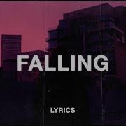 Trevor Daniel Falling Lyrics