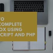 How To Autocomplete Textbox Using JavaScript And PHP