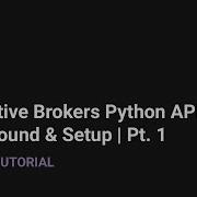 Interactive Brokers API Python Library Background Setup Pt 1