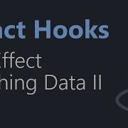 React Hooks Tutorial 13 Fetching Data With UseEffect Part 2 Hindi Urdu
