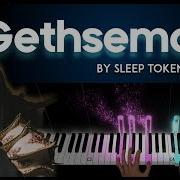 Gethsemane By Sleep Token Piano Cover Sheet Music Lyrics